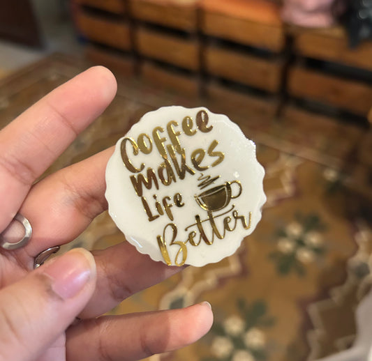 The "COFFEE MAKES LIFE BETTER" brooch